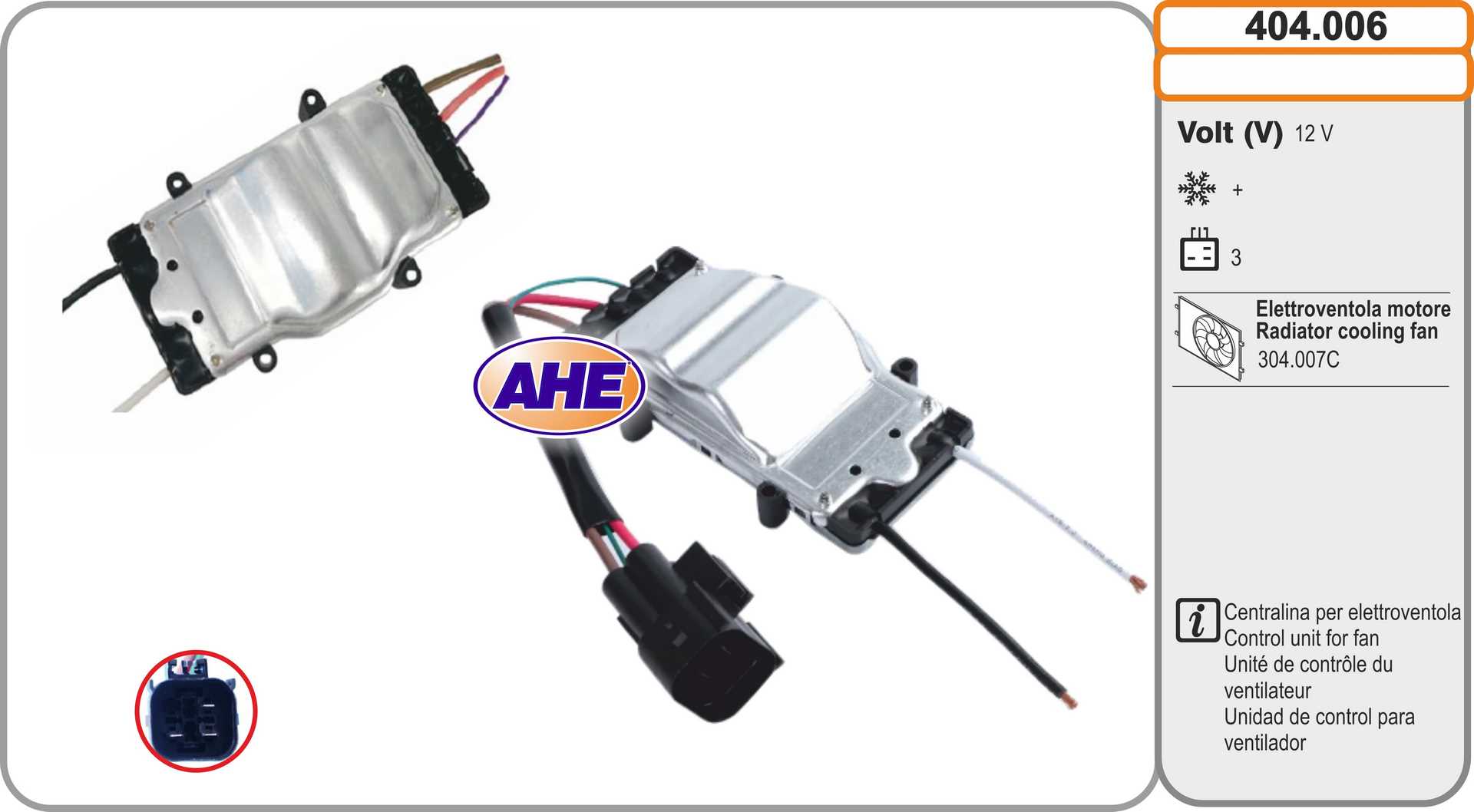 Commande, ventilateur électrique (refroidissement du moteur) AHE 404.006